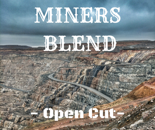 Miners Blend - Open Cut